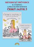 Andrýsková Lenka Metodický průvodce Český jazyk 3 k učebnici s pracovním sešitem