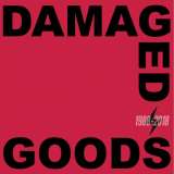 Damaged Goods Damaged Goods 1988-2018