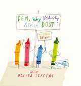 Daywalt Drew Den, kdy voskovky řekly DOST