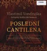 Tympanum Vondruka: Posledn cantilena - Letopisy krlovsk komory