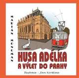Kordýna Jan Husa Adélka a výlet do Prahy
