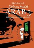 Sattouf Riad Jednou budeš Arab 3