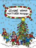 Šafránková Vendula Úžasné Vánoce Matyáše Kotrby
