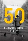 Štindl Ondřej 50 podivuhodných postav
