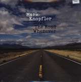 Knopfler Mark Down The Road Wherever