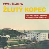Maxdorf Žlutý kopec - Historie léčby zářením v Brně na Žlutém kopci