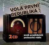 Various Volá první republika! aneb Pradědeček poslouchá rádio