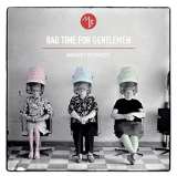 Monkey Business Bad Time For Gentlemen