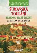 Regia Tajemné stezky - Šumavská toulání - krajinou Zlaté stezky