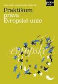 kolektiv autorů Praktikum práva Evropské unie