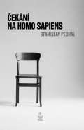 Petrklíč Čekání na Homo Sapiens