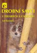 Ratio Drobní savci v teráriích a v klecích