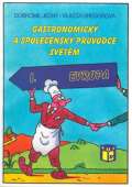 Ratio Gastronomický a společenský průvodce světem 1 - Evropa