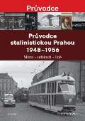 Academia Průvodce stalinistickou Prahou