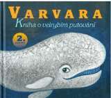 Míková Marka Varvara – kniha o velrybím putování