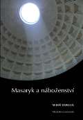 Masarykova univerzita Masaryk a náboženství