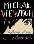Viewegh Michal Výchova dívek v Čechách