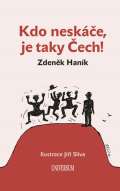 Universum Kdo neskáče, je taky Čech!