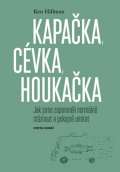 Cesta domů Kapačka, cévka, houkačka - Jak jsme zapomněli normálně stárnout a pokojně umírat