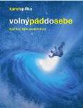Spilko Karel Volný pád do sebe