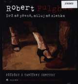 Fulghum Robert Dr m pevn, miluj m zlehka - Pbhy z tanrny Century