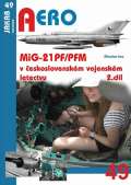 Irra Miroslav MiG-21PF/PFM v československém vojenském letectvu - 2. díl