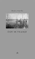 Dauphin Čápi se vracejí