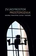 Dvořák Tomáš Zvukoprostor - Prostorozvuk