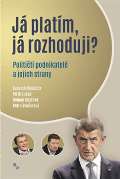Chytilek Roman Já platím, já rozhoduji?