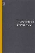 Opus Hlas tebou stvoen