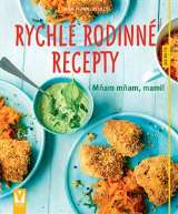 Vašut Rychlé rodinné recepty – mňam mňam, mami!