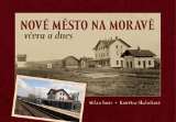 Šustr Milan Nové Město na Moravě včera a dnes