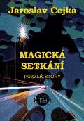 Čejka Jaroslav Magická setkání aneb Puzzle story