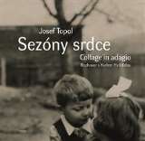 Torst Sezóny srdce (Collage in adagio)