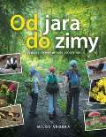 Slovart Od jara do zimy: Výpravy do naší přírody po celý rok
