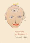 Pavel Mervart Malování se slečnou K.