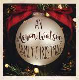 Watson Aaron An Aaron Watson Family Christmas