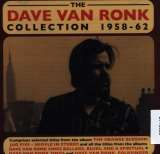 Van Ronk Dave Dave Van Ronk Collection 1958-62