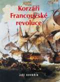 Kovařík Jiří Korzáři Francouzské revoluce