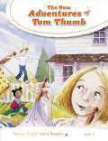 PEARSON English Readers Level 3: The New Adventures of Tom Thumb