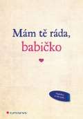 Grada Mám tě ráda, babičko
