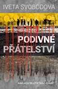Svobodová Iveta Podivné přátelství