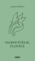 Nava Neopouštěj se, človeče