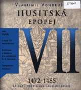Tympanum Husitsk epopej VII. - Za as Vladislava Jagellonskho (1472 - 1485)