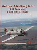 Šnajdr Miroslav Stalinův stíhačkový krá N.N.Polikarpov a jeho stíhací letadla 1.díl