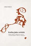 Hrabová Libuše Kniha jako svědek