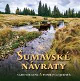 Kunc Vladimír Šumavské návraty