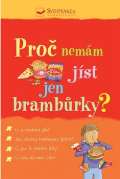 Svojtka Proč nemám jíst jen brambůrky?