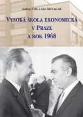 Agentura Pankrác Vysoká škola ekonomická v Praze a rok 1968