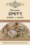 ern drak Staroesk zpvy hrdinsk a milostn - Rukopisy Krlovdvorsk a Zelenohorsk